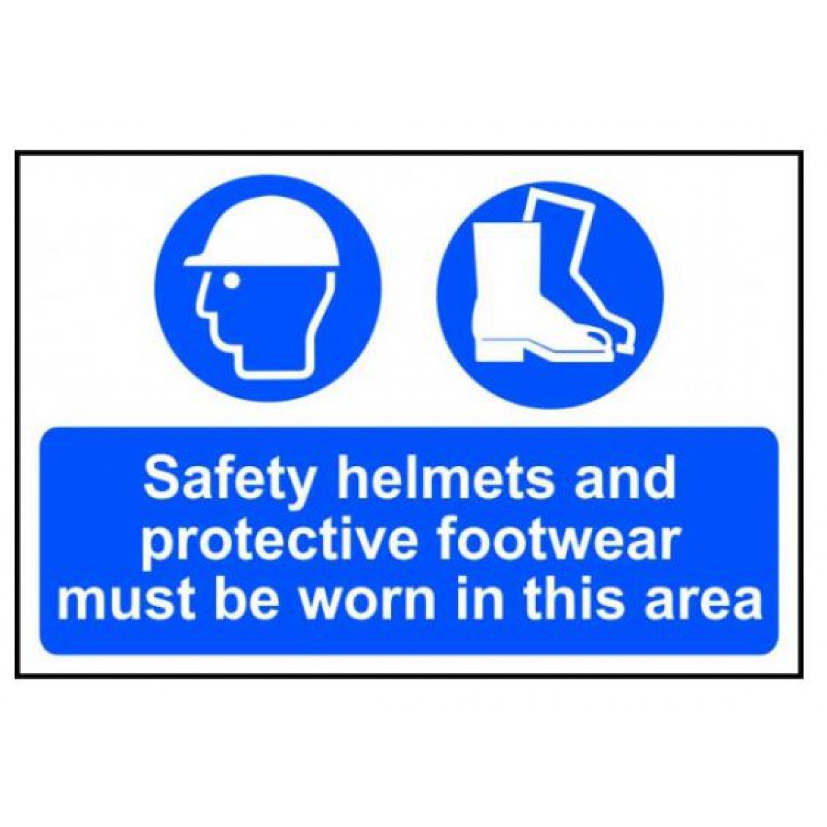 Sign-Safety helmets and protective footwear must be worn in this